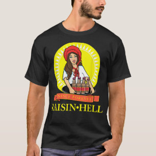 Camiseta Raisin Hell Funny Beer Lover Gift