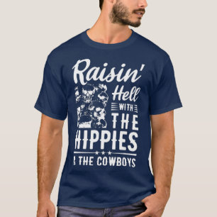 Camiseta Raisin Hell With The Hippies The Cowboys