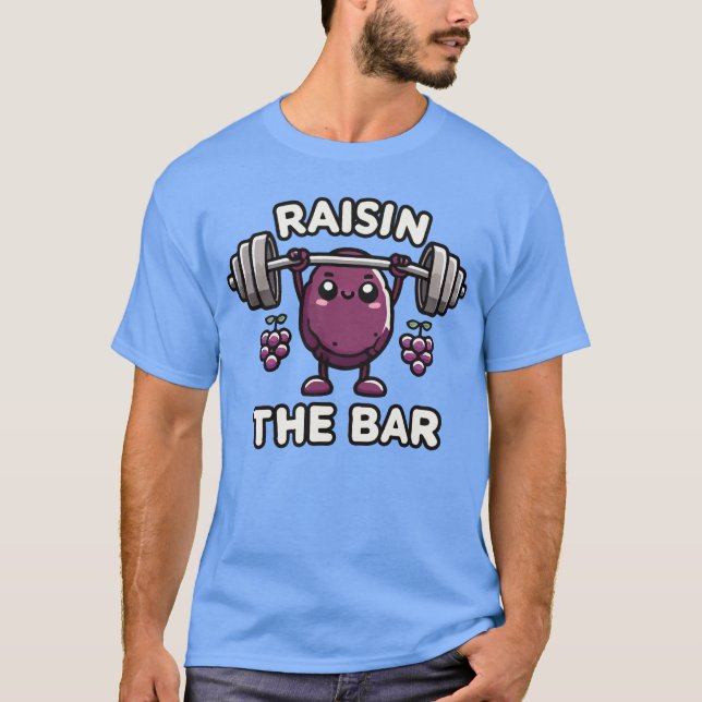 Camiseta Raisin The Bar - Gracioso Gimnasio Curso Motivacio (Anverso)