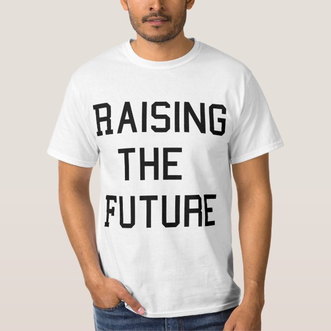 Camiseta Raising The Future Mom  (Anverso)