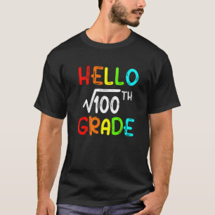 Camiseta Raíz cuadrada de 100 Grado Hola 10 Grado de vuelta