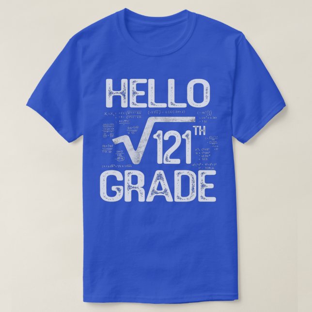 Camiseta Raíz cuadrada de 121 Grado Hola 11º Grado De Vuelt (Diseño del anverso)