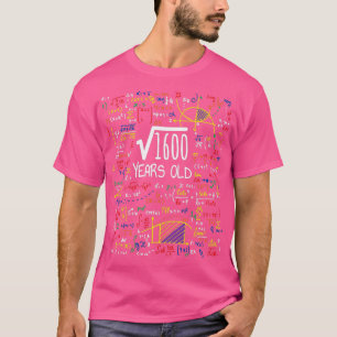 Camiseta Raíz cuadrada de 1600 Regalo de cumpleaños 40