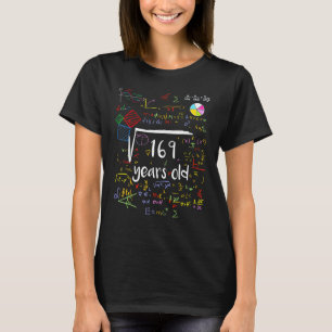 Camiseta Raíz cuadrada de 169 13º Cumpleaños Matemáticas de