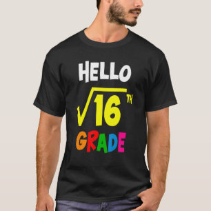 Camiseta Raíz cuadrada de 16 de vuelta a la escuela 4º Grad