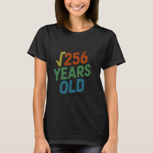 Camiseta Raíz Cuadrada De 256 Cumpleaños 16, Matemáticas