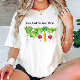 Camiseta Raíz para cada otro amante vegetal