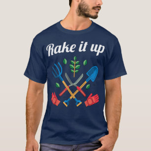 Camiseta Rake It Up Farming Farm Rake Farmer