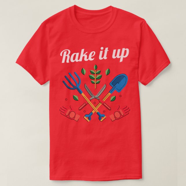 Camiseta Rake It Up Farming Farm Rake Farmer Farmer (Diseño del anverso)
