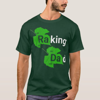 Camiseta Raking Dad Funny Parody Fall Autumn Leaf Leaves Ra