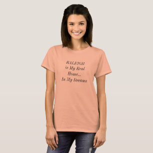 Camiseta RALEIGH North Carolina Dream Home City Travel