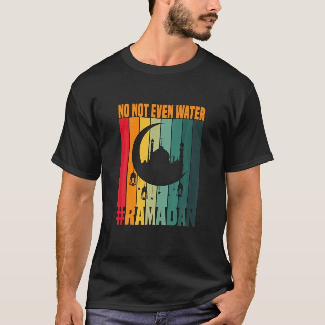Camiseta Ramadán Ayunar a los musulmanes No Ni El Agua Rama (Anverso)