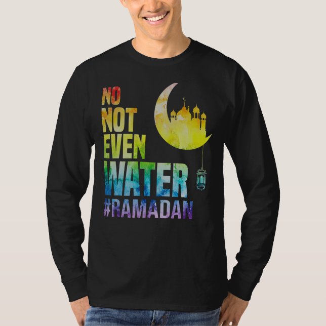 Camiseta Ramadan Kareem Ni siquiera agua Ramadán ayunando (Anverso)