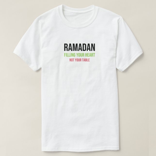 Camiseta Ramadán: Llenando tu corazón — no tu mesa (Diseño del anverso)
