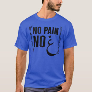 Camiseta Ramadan No Pain No Gain Adult Muslim Arabic Letter