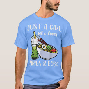 Camiseta Ramen And Boba Just A Girl Who Loves Ramen And Bob