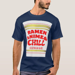 Camiseta Ramen Anime y Chill por vida Noodle japonés de Ram