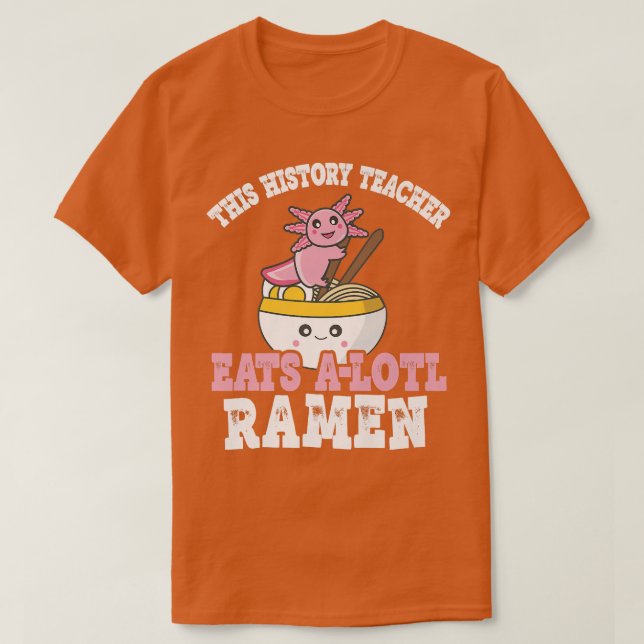 Camiseta Ramen Axolotl Juego de Palabras Este Profesor de H (Diseño del anverso)