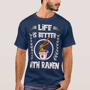 Camiseta Ramen Con Palillos Para Mujeres La Vida Es Mejor C