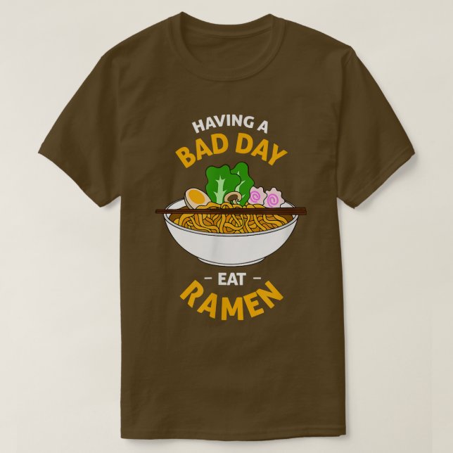 Camiseta Ramen cures Bad Day Delicious Pasta  (Diseño del anverso)