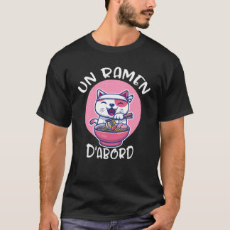 Camiseta Ramen D'abord Tee-shirt Kawaii Neko Cadeau Pour