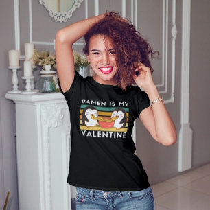 Camiseta Ramen es mi valentina, amantes del ramen de Cute