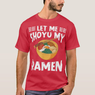 Camiseta Ramen Japón Kawaii Noodle Bowl Pun Shoyu