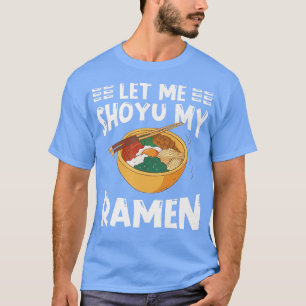 Camiseta Ramen Japón Kawaii Noodle Bowl Pun Shoyu Premium