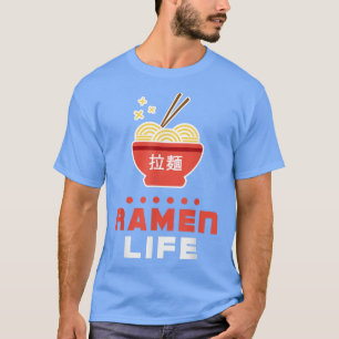 Camiseta Ramen Life T Shirt, Tasty Anime Noodle Bowl, Stude