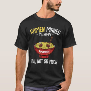 Camiseta Ramen Me Hace Sentir Platos Cocineros