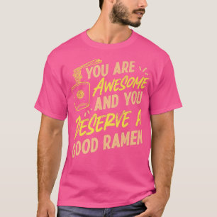Camiseta Ramen Noodle Bowl Love Japanese Kawaii You Are Awe