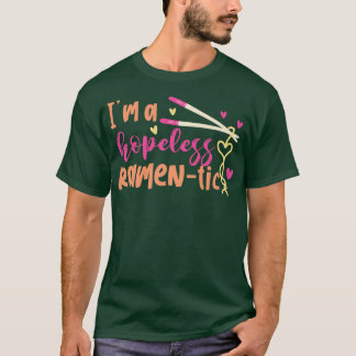 Camiseta Ramen Ramen-tic Funny sin esperanza 173