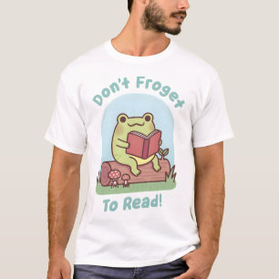 Camiseta Rana Adorable Leyendo Felizmente No Te Olvides De