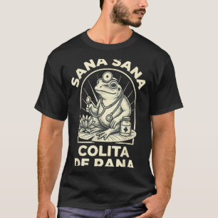 Camiseta Rana Divertida Sana Sana Colita De Rana Linda Enfe