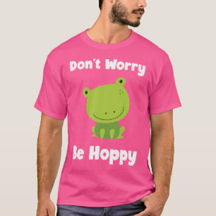 Camiseta Rana No Te Preocupes Ser Adorable Cute Gracioso