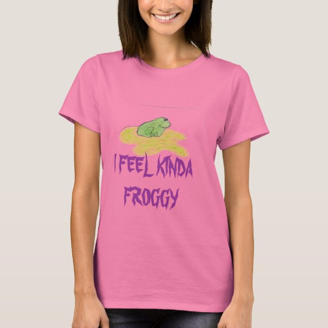 Camiseta Rana, siento que KINDA FROGGY (Anverso)