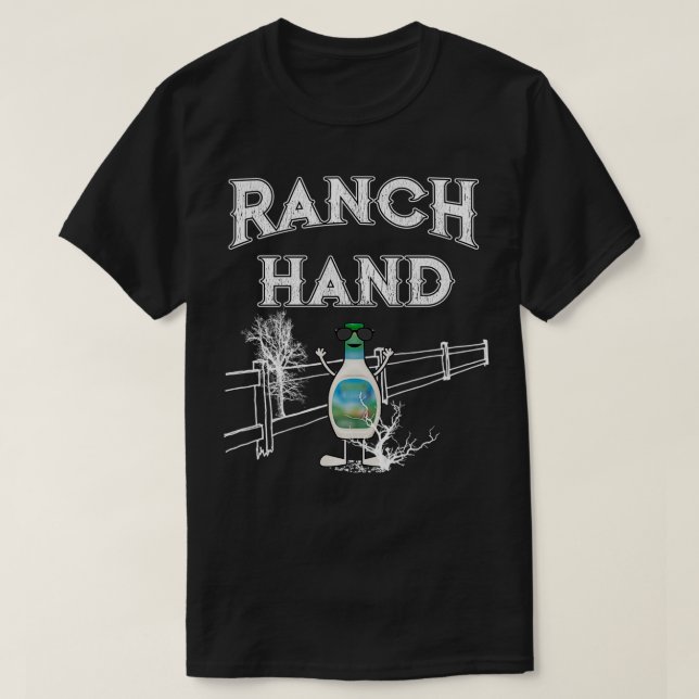 Camiseta Ranch Hand Funny Ranch Dressing  (Diseño del anverso)