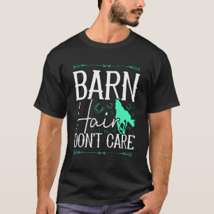 Camiseta ranchera de pelo de granero no le importa C de equ