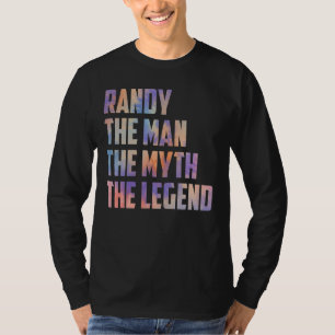 Camiseta Randy El Hombre El Mito El Hijo Del Día De Los Pad