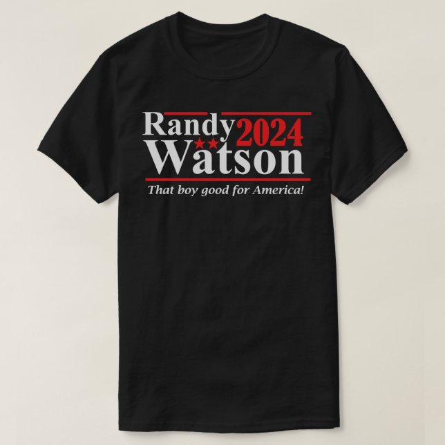 Camiseta Randy Watson 2024 Ese Chico Bueno Para El Teléfono (Diseño del anverso)