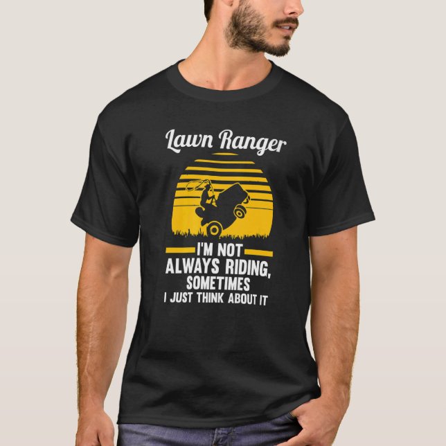 Camiseta ranger de césped No siempre estoy montando cortado (Anverso)