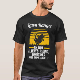 Camiseta ranger de césped No siempre estoy montando cortado