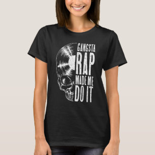 Camiseta Rap De Gangsta Me Hizo Hacerlo Con Vinyl Record Sk