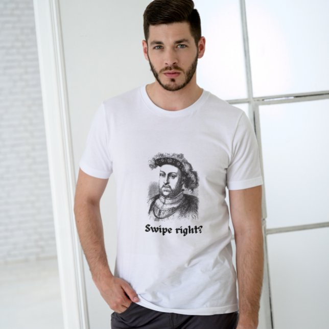 Camiseta ¿Rápidamente? Funny Unisex Pun Henry VIII (Subido por el creador)