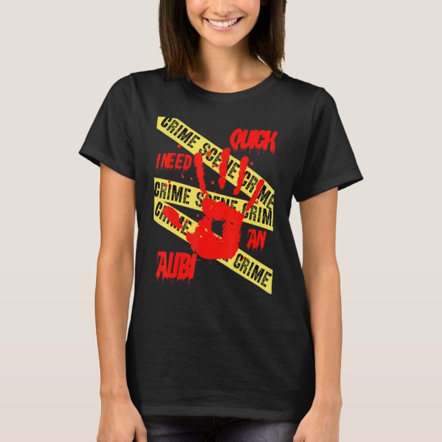 Camiseta Rápido Necesito Un Ta De Investigación De Escenas  (Anverso)