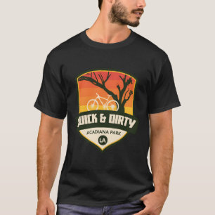 Camiseta Rápido Y Sucio - Parque Acadiana, Luisiana