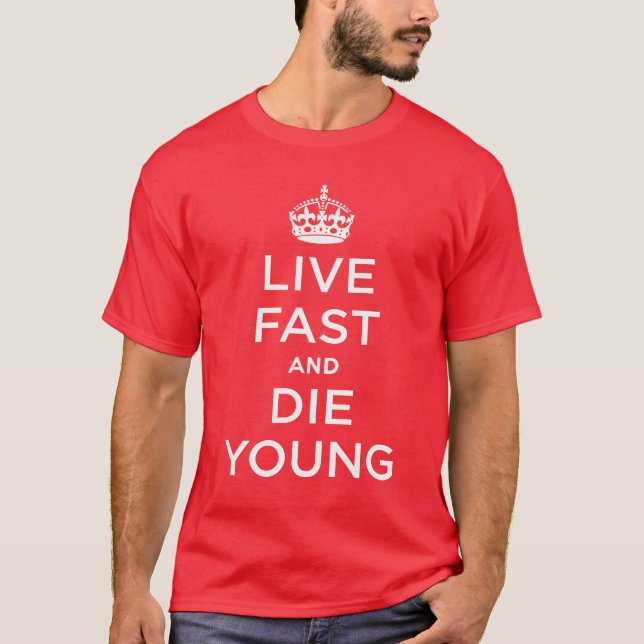 Camiseta Rápidos vivos y mueren los jóvenes (Anverso)