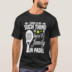 Camiseta Raquet Ball Player Torneo Love & Family Game P