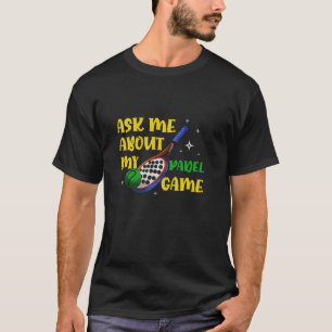 Camiseta Raqueta de Pádel Raqueta de Pádel Pregúntame sobre