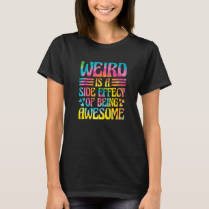 Camiseta Raro Es Un Efecto Secundario De Ser Increíble Sarc